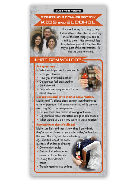 Just the Facts Rack Card: Starting a Conversation: Kids & Alcohol
